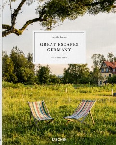 Great Escapes Germany. The Hotel Book